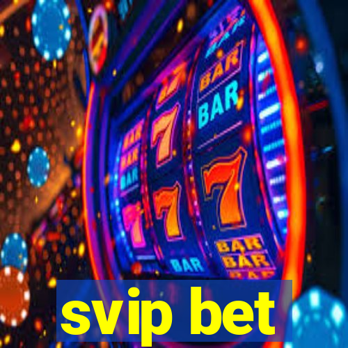 svip bet